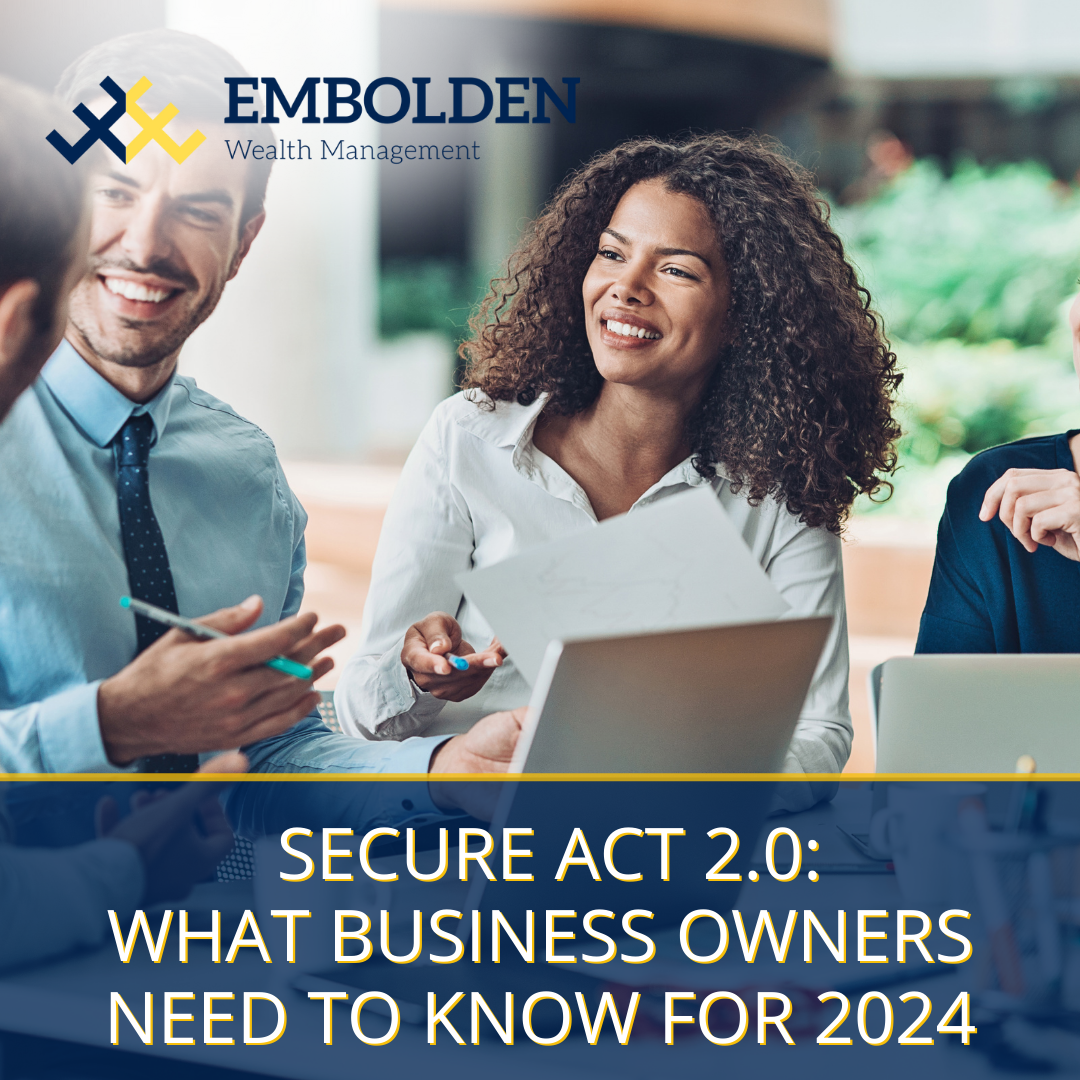 SECURE Act 2.0: What Business Owners Need to Know for 2024
