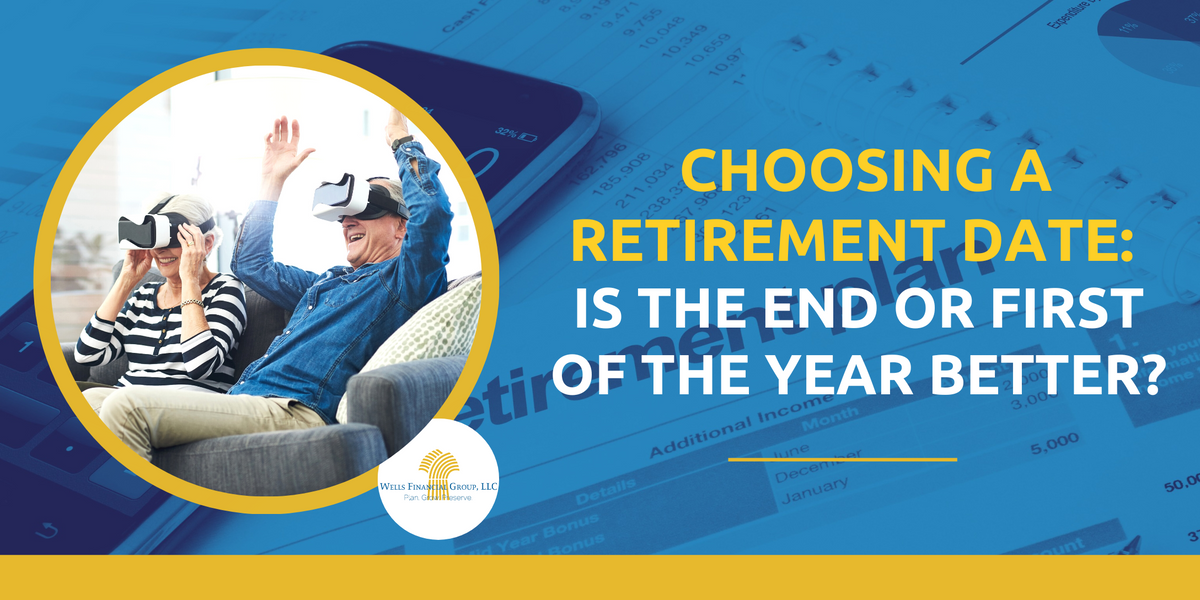 Choosing a Retirement Date: Is the End or First of the Year Better?