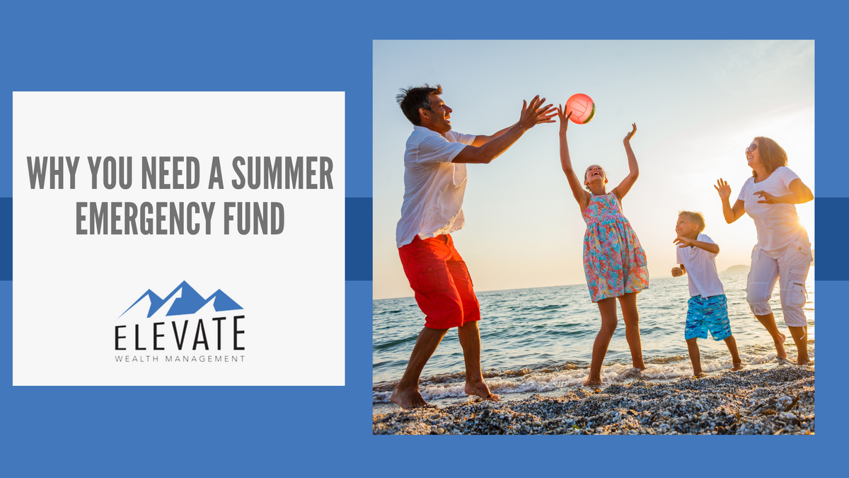 Why You Need a Summer Emergency Fund