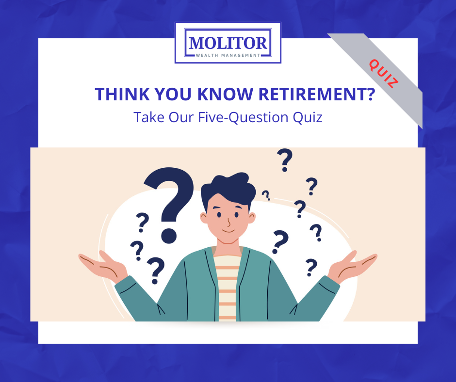 Think You Know Retirement? Take Our Five-Question Quiz