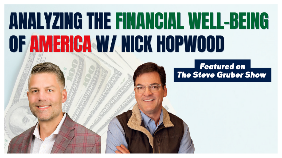 Analyzing the Financial Well-being in America with Nick Hopwood on Steve Gruber Show