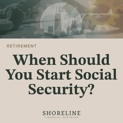 When Should You Start Social Security?