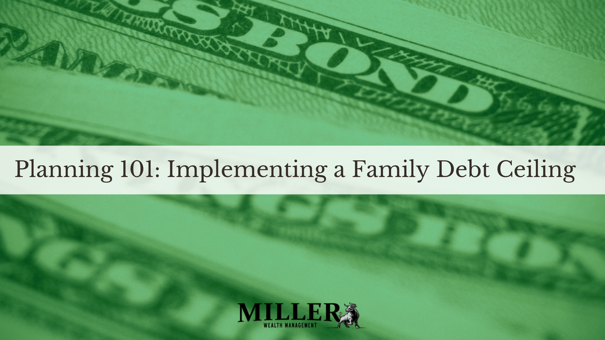 Planning 101: Implementing a Family Debt Ceiling
