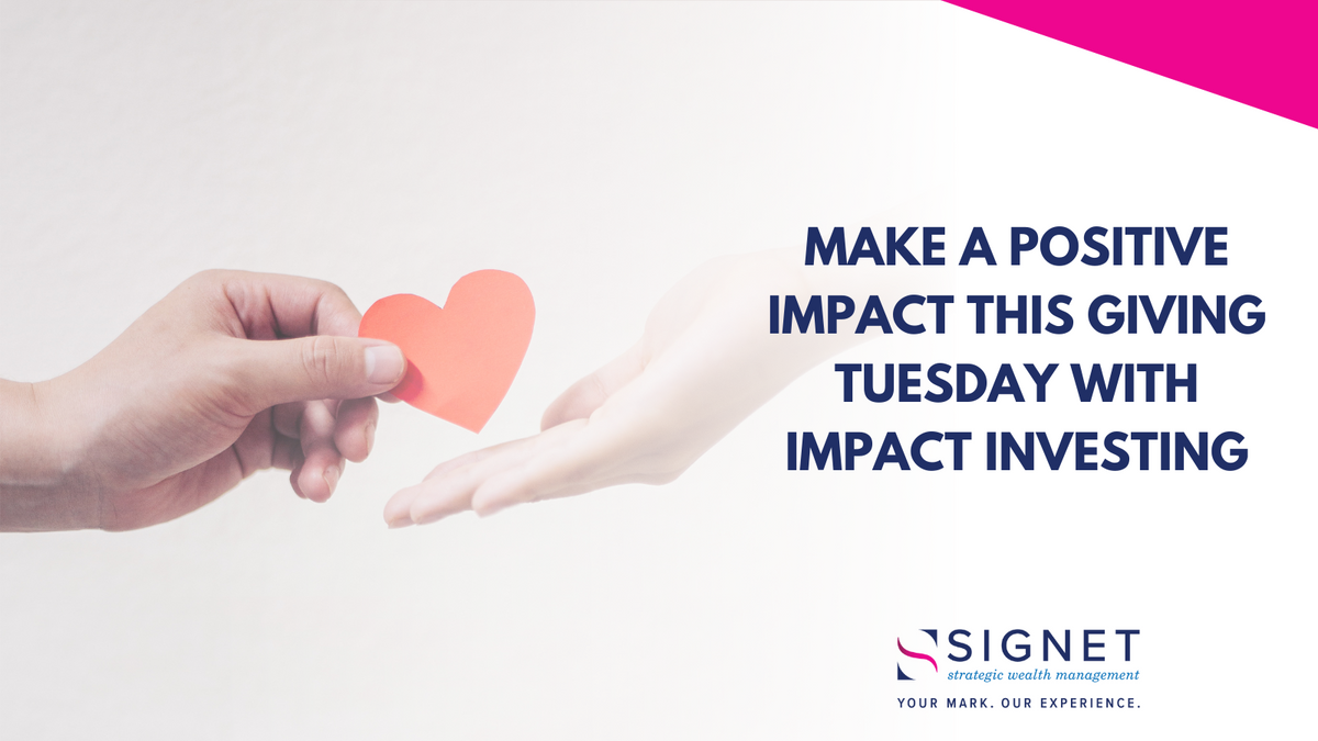Make a Positive Impact This Giving Tuesday With Impact Investing