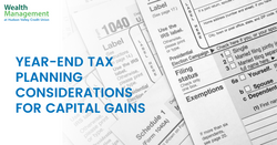 Year-End Tax Planning Considerations for Capital Gains