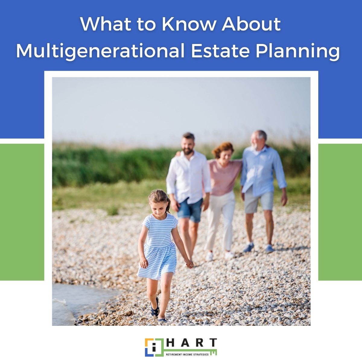 What to Know About Multigenerational Estate Planning