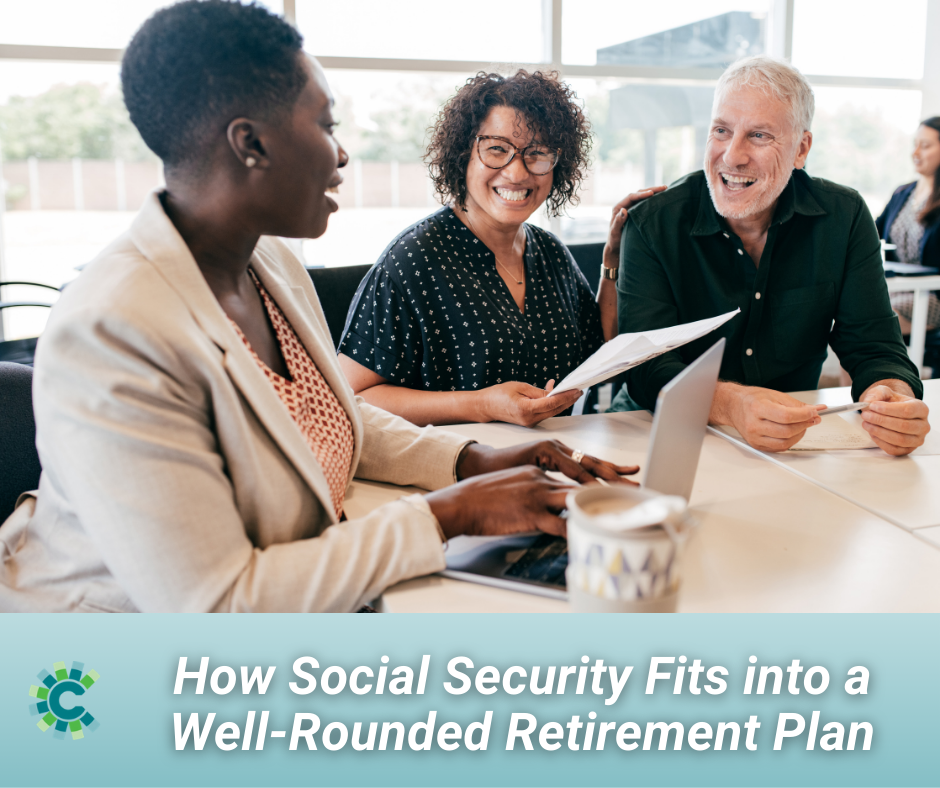 Social Security Isn’t Enough: How Social Security Fits into a Well-Rounded Retirement Plan