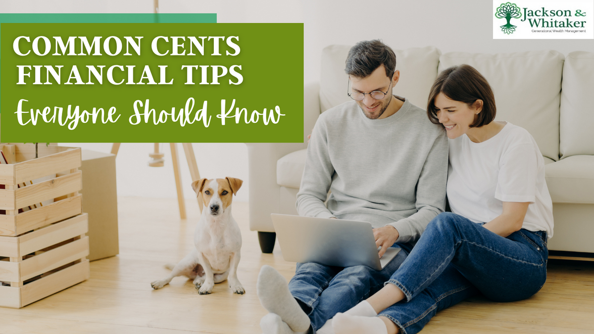 Common Cents: Financial Tips Everyone Should Know