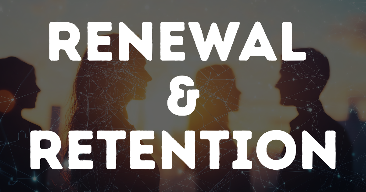 Renewal & Retention