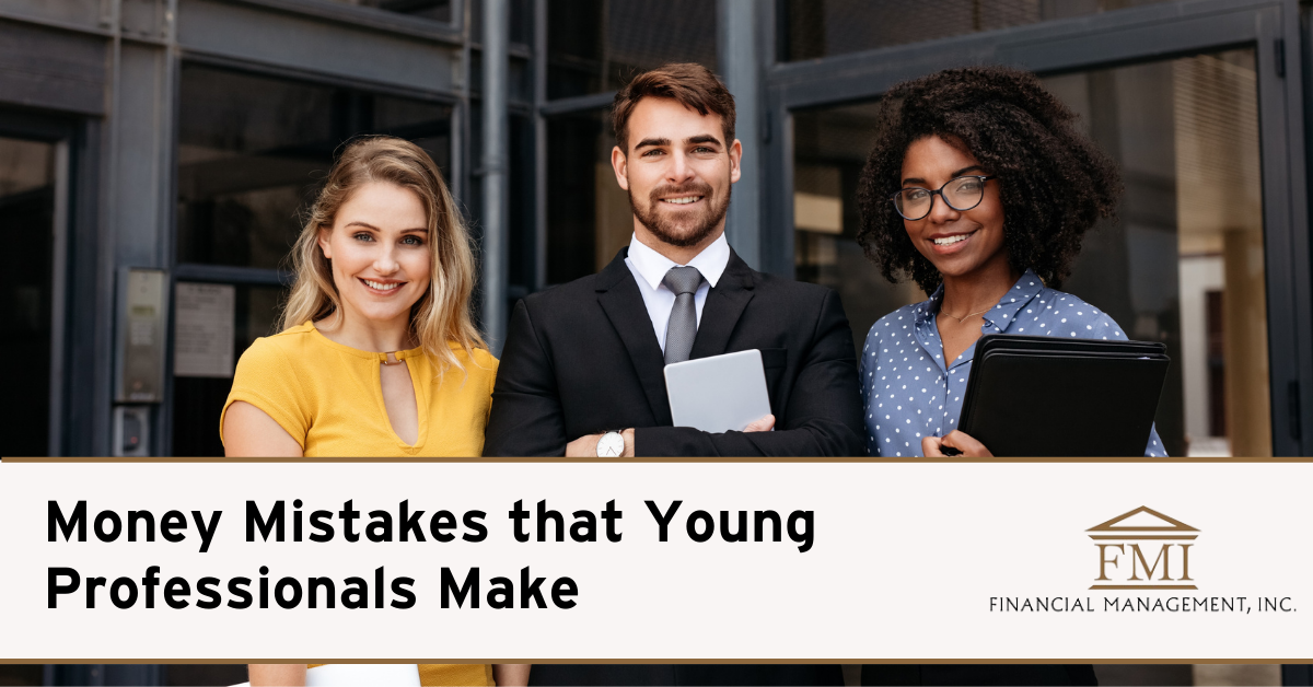 Money Mistakes that Young Professionals Make