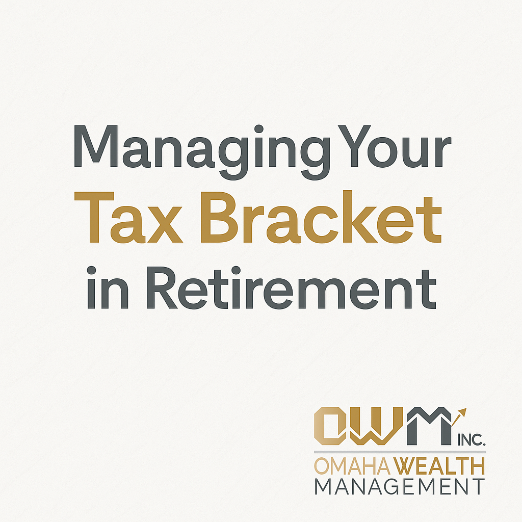 Managing Your Tax Bracket in Retirement