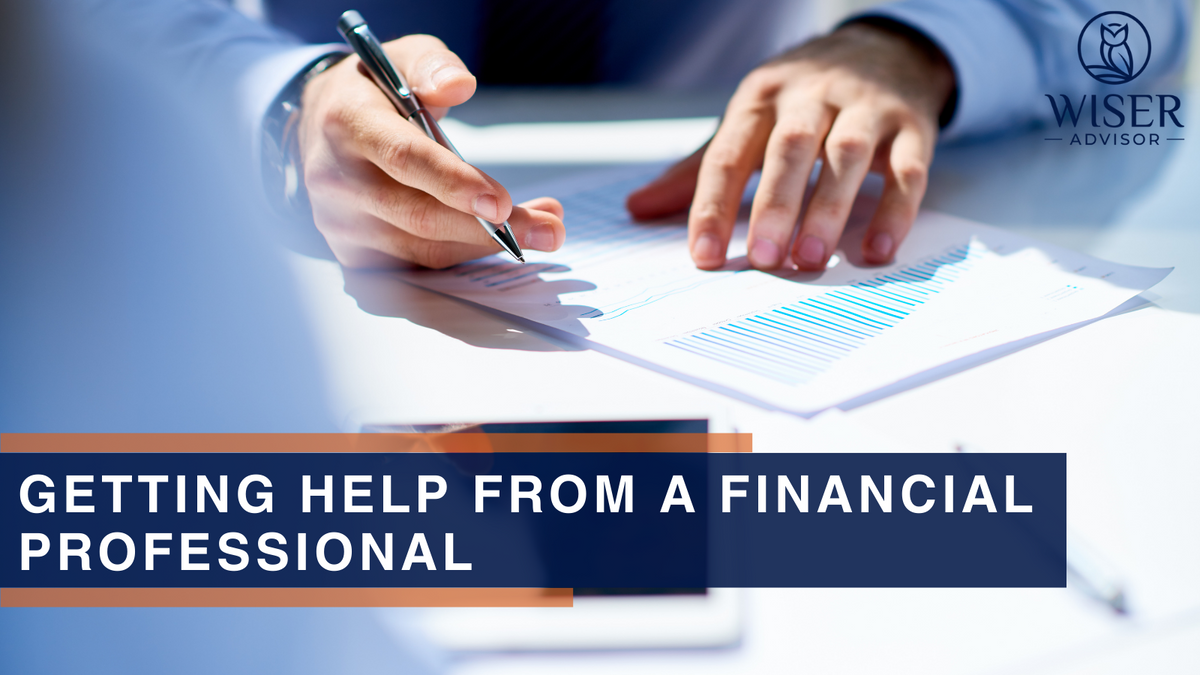 Getting Help from a Financial Professional