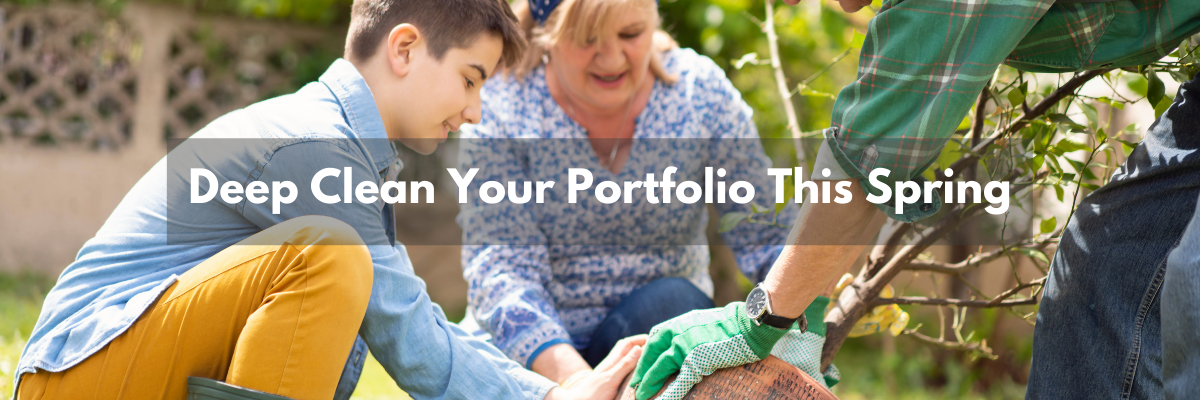 Deep clean your portfolio this spring