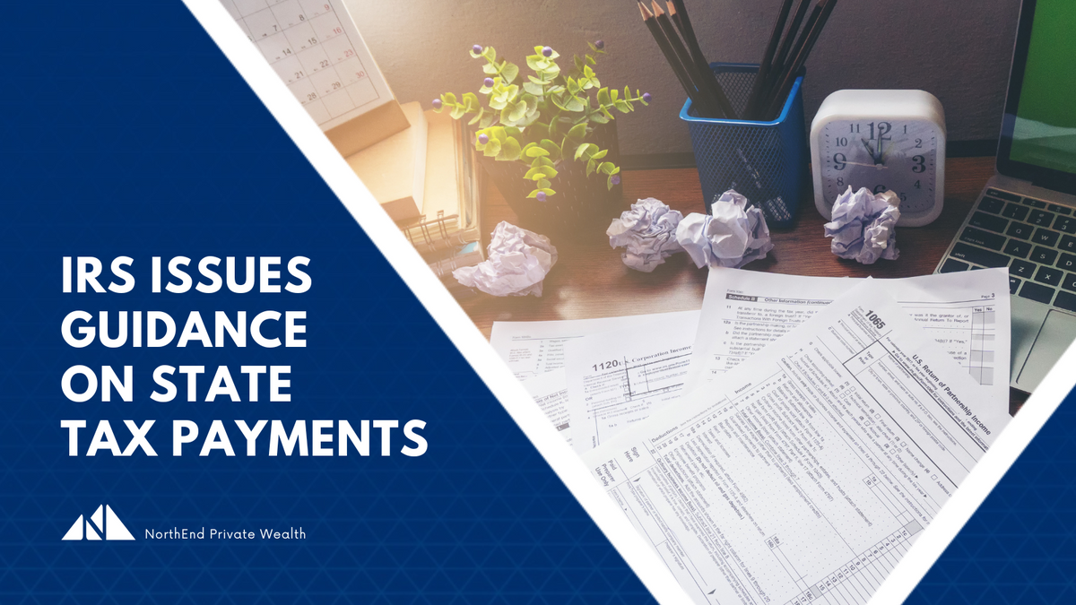 IRS Issues Guidance on State Tax Payments