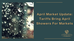 Tariffs Bring April Showers For Markets