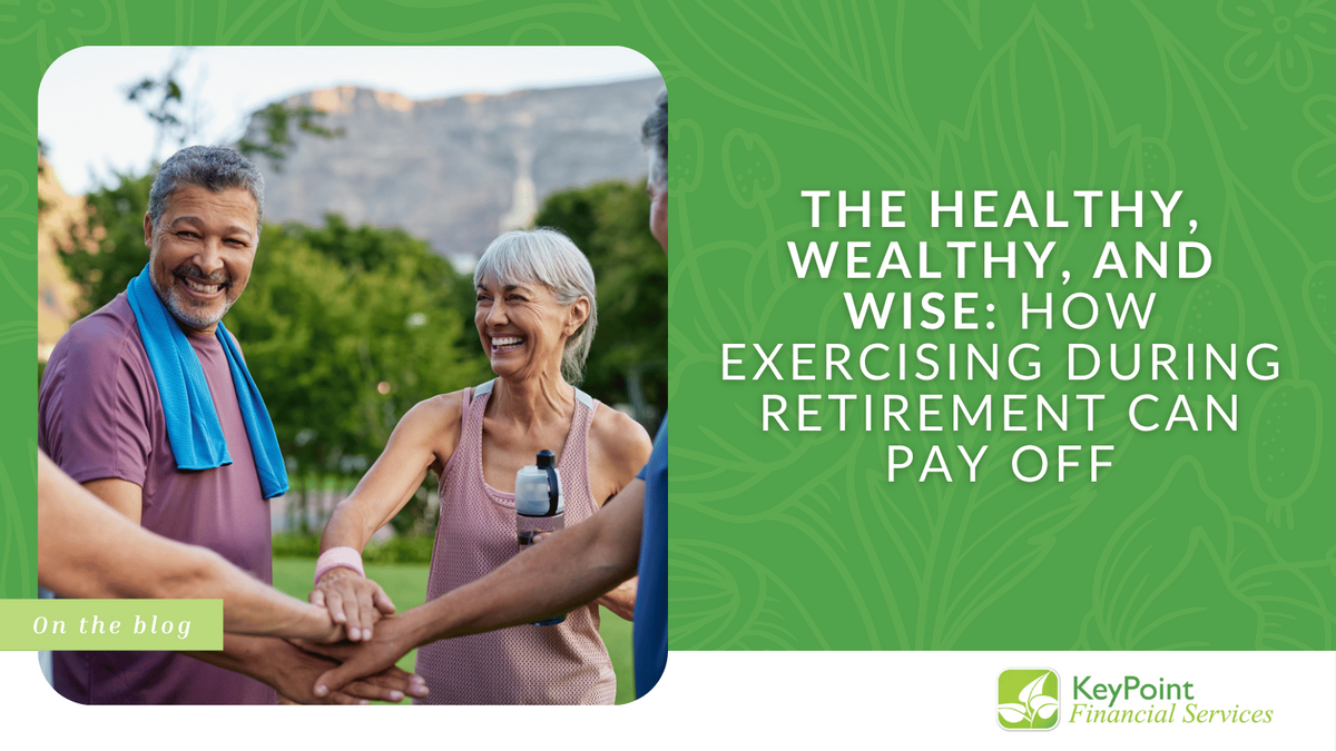 The Healthy, Wealthy, and Wise: How Exercising During Retirement Can Pay Off
