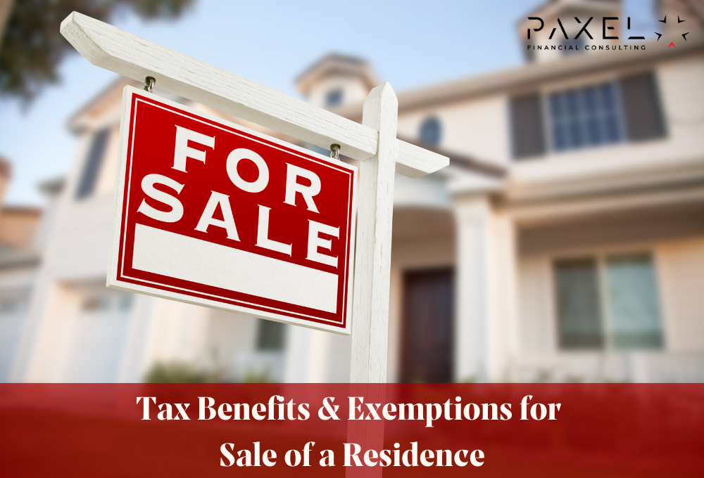 Tax Benefits & Exemptions for Sale of a Residence