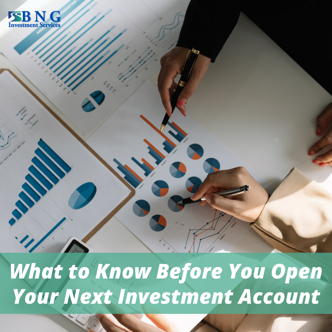 What to Know Before You Open Your Next Investment Account