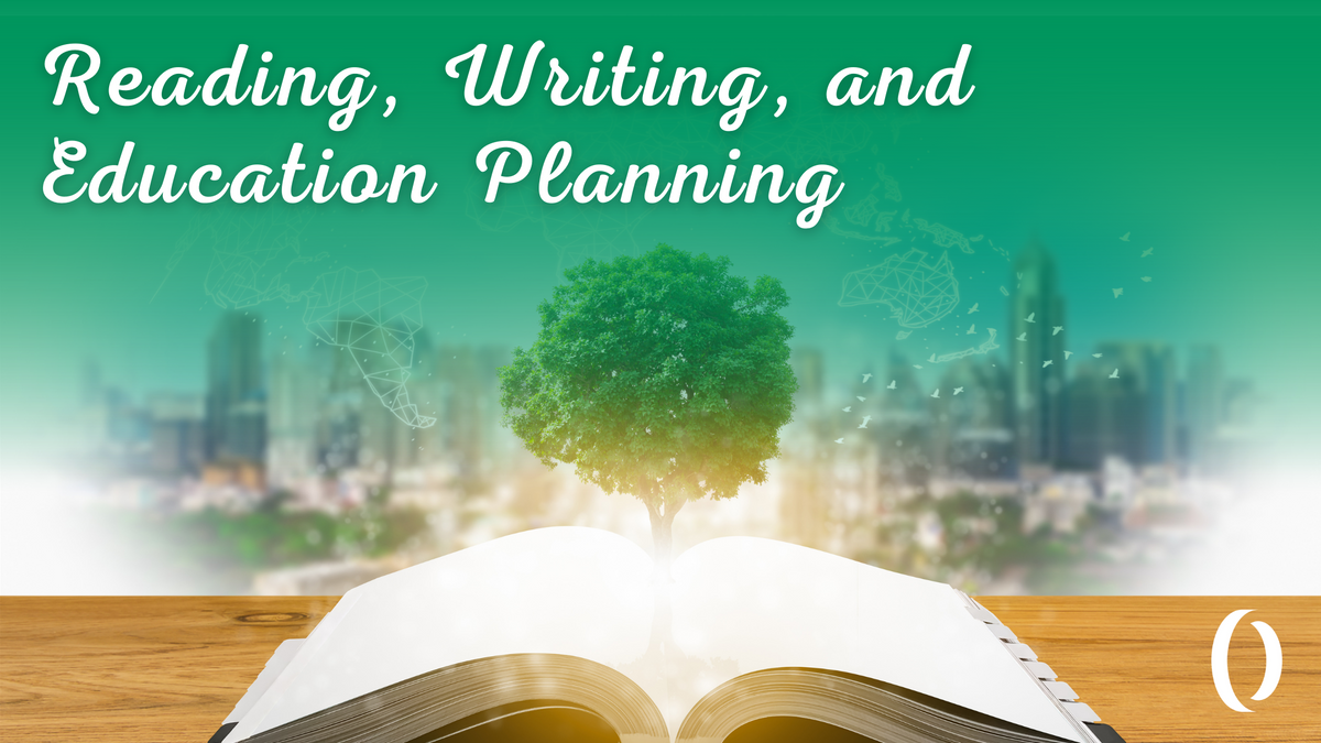 Reading, Writing, and Education Planning