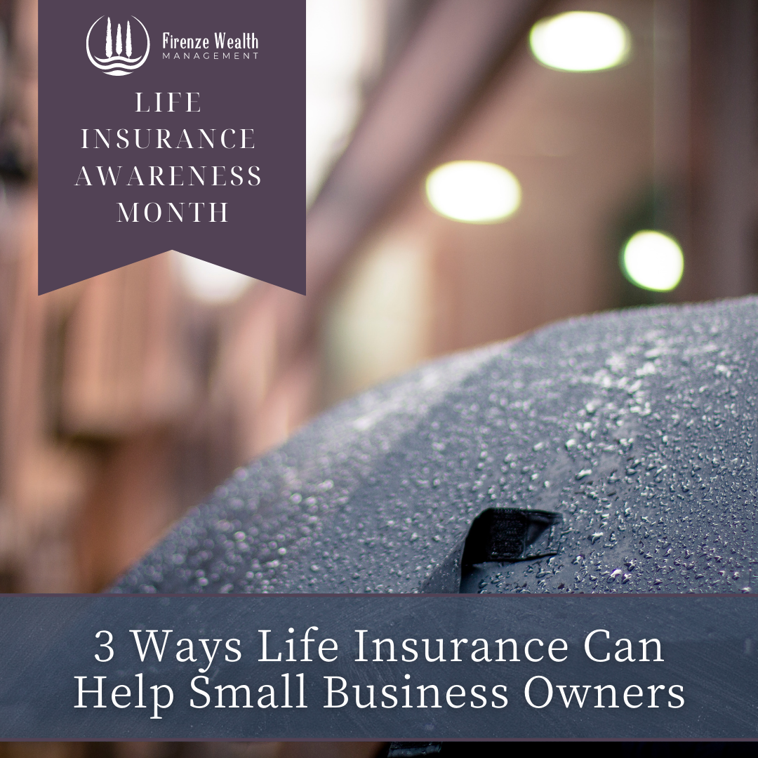 3 Ways Life Insurance Can Help Small Business Owners