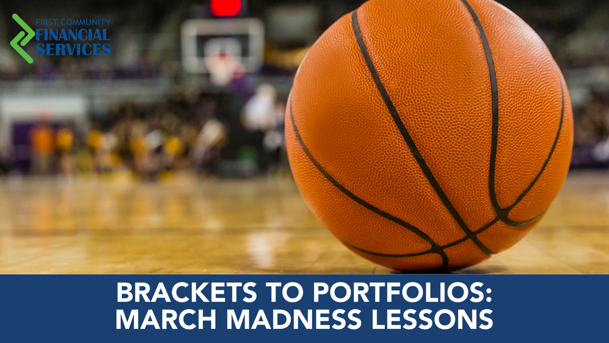 Brackets to Portfolios: March Madness Lessons