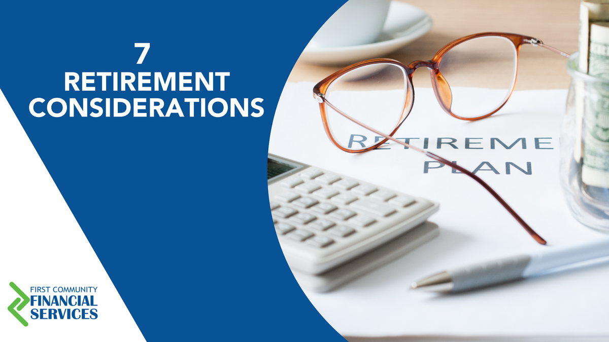 7 Retirement Considerations