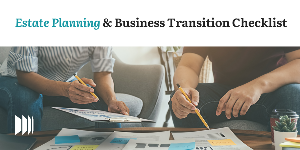Estate Planning and Business Transition Checklist