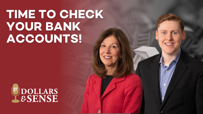 Dollars & Sense: Time to Check Your Bank Accounts!