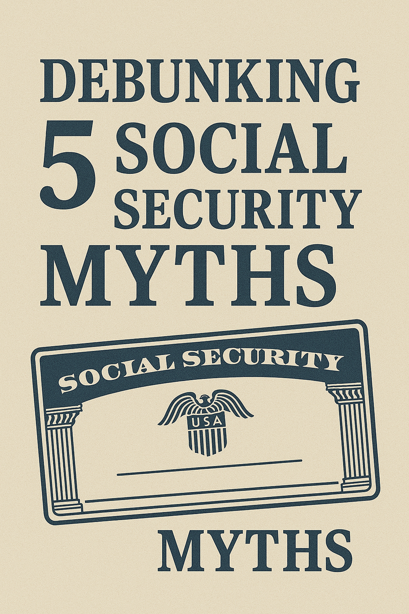 Debunking 5 Social Security Myths