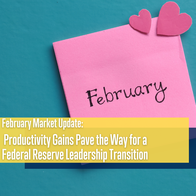 Productivity Gains Pave the Way for a Federal Reserve Leadership Transition