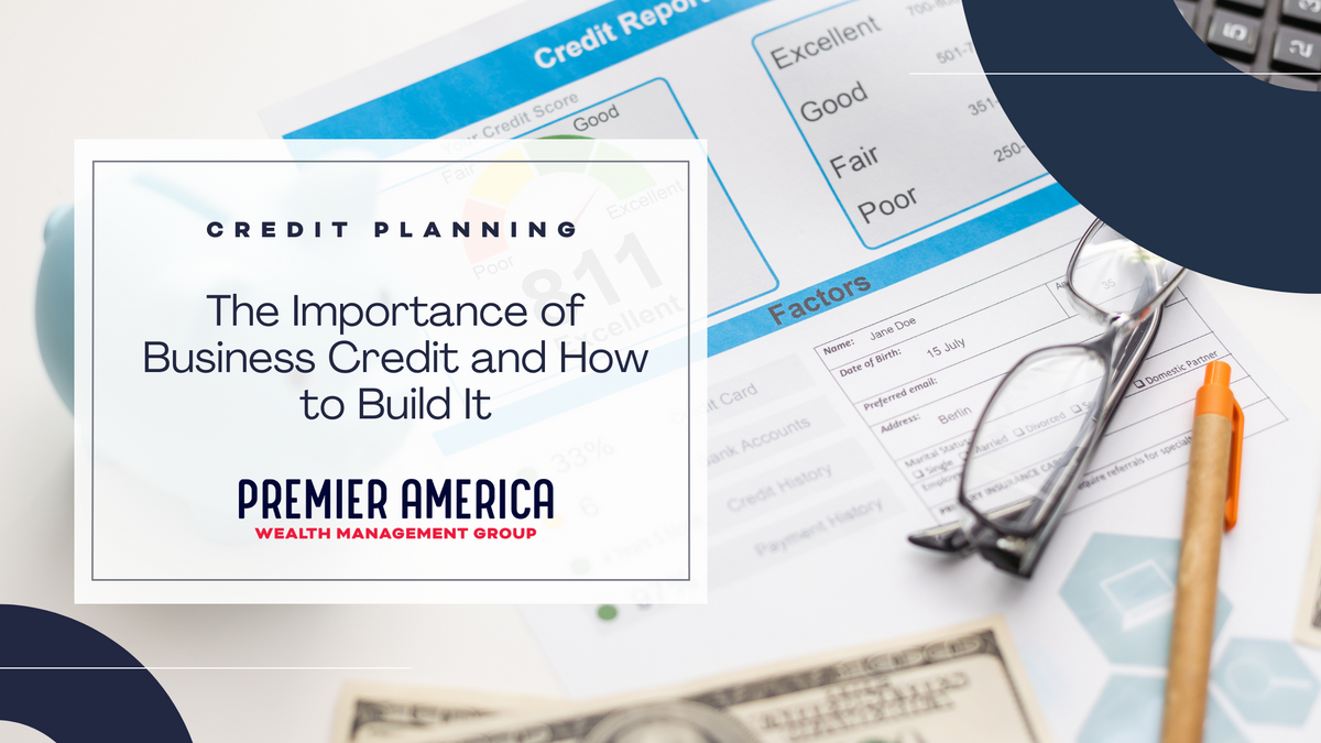 The Importance of Business Credit and How to Build It