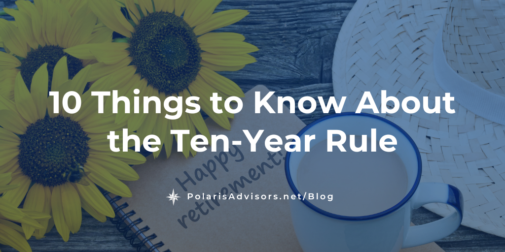 10 Things to Know About the Ten-Year Rule