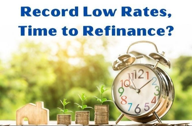 Record Low Mortgage Rates, Time to Refinance?