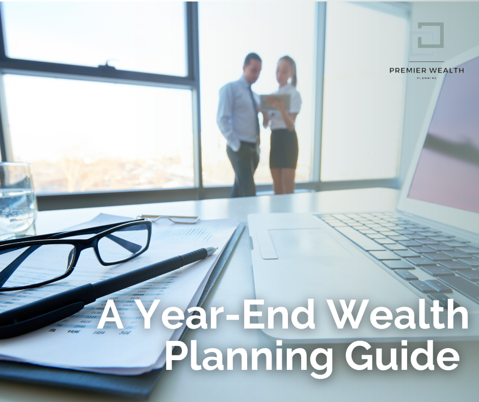 A Year-End Wealth Planning Guide