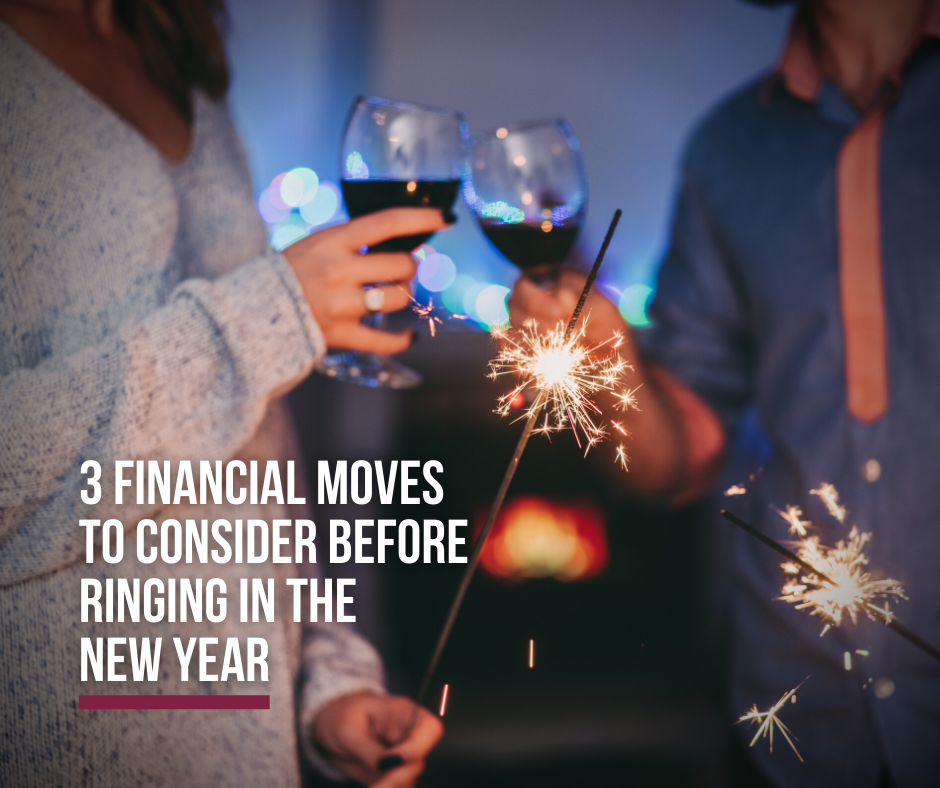3 Financial Moves to Consider Before Ringing in the New Year
