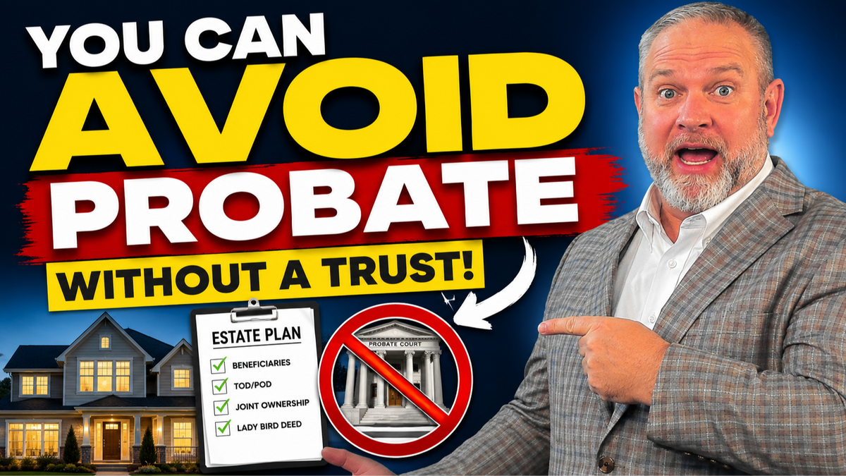 You Can Avoid Probate Without a Trust (Here's How)