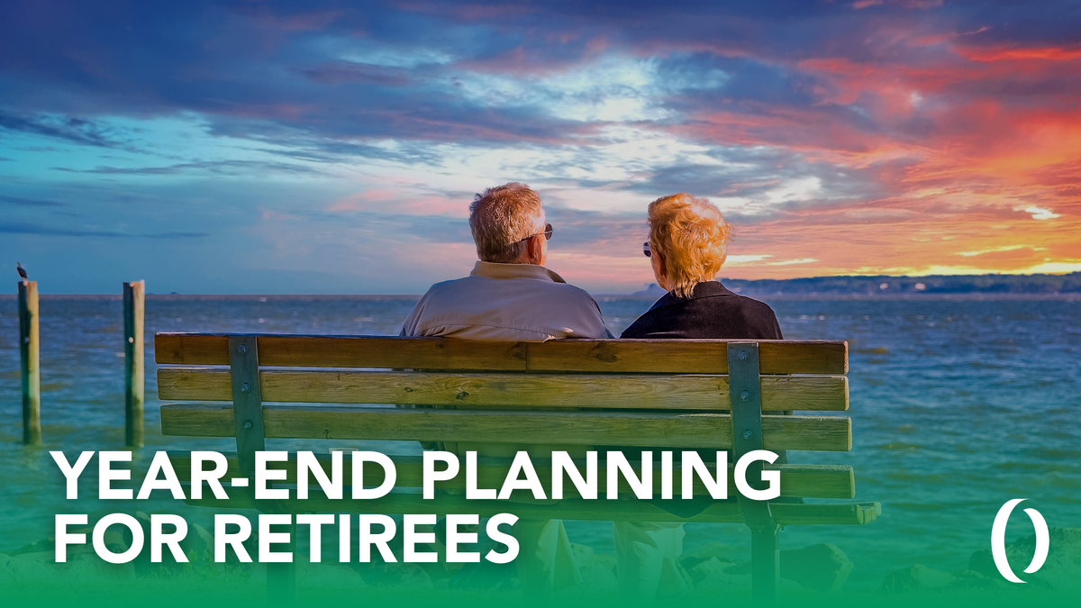 Year-End Planning for Retirees