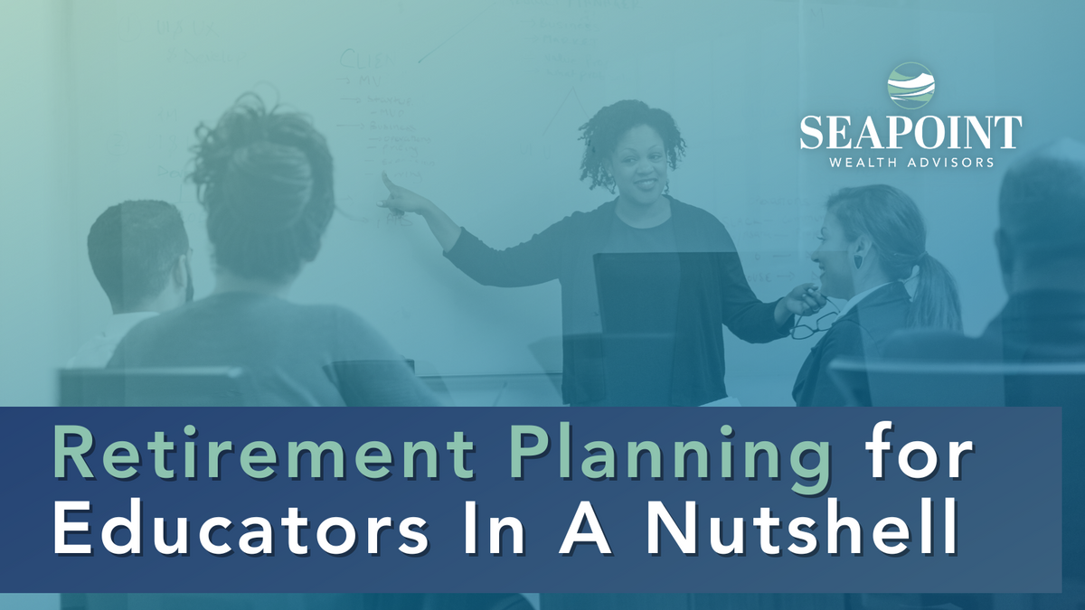 Retirement Planning for Educators In A Nutshell