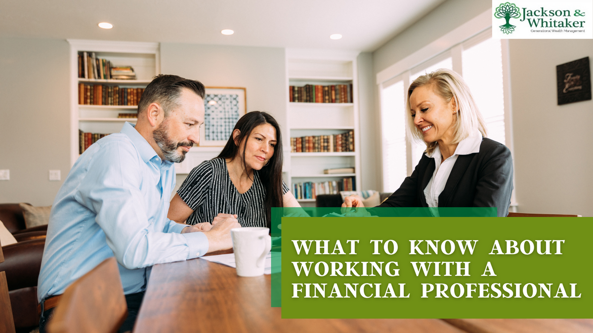 What to Know About Working With a Financial Professional