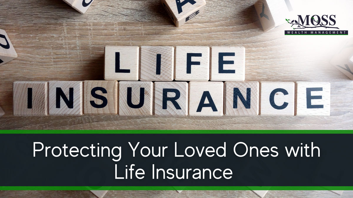 Protecting Your Loved Ones with Life Insurance