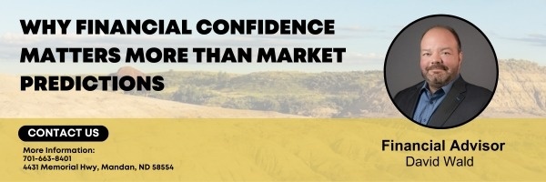 Why Financial Confidence Matters More Than Market Predictions
