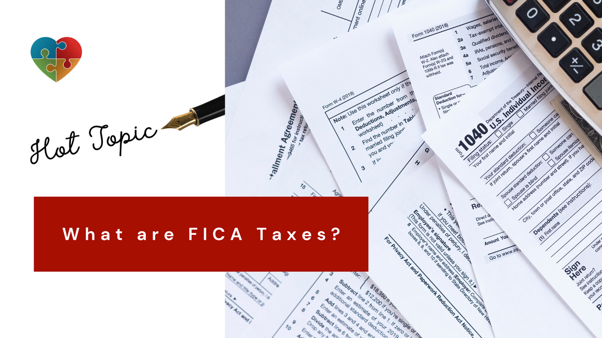 What are FICA Taxes, and Who Pays It?