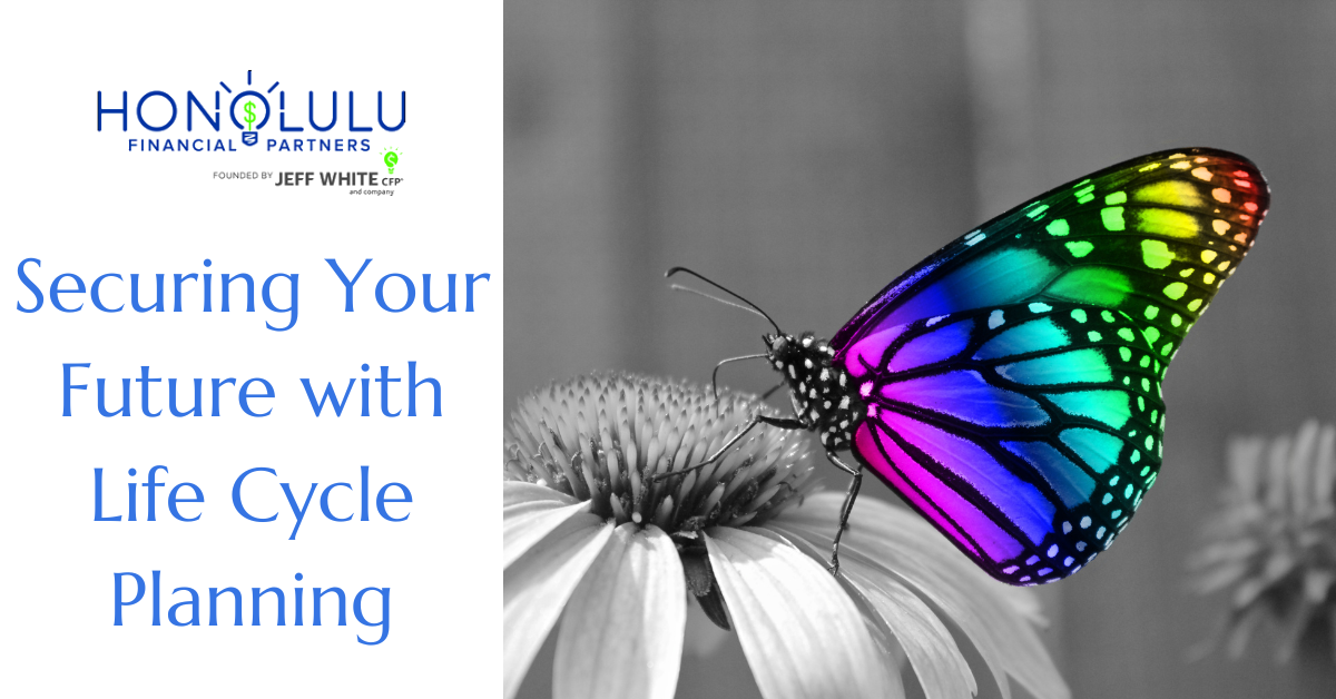 Securing Your Future with Life Cycle Planning
