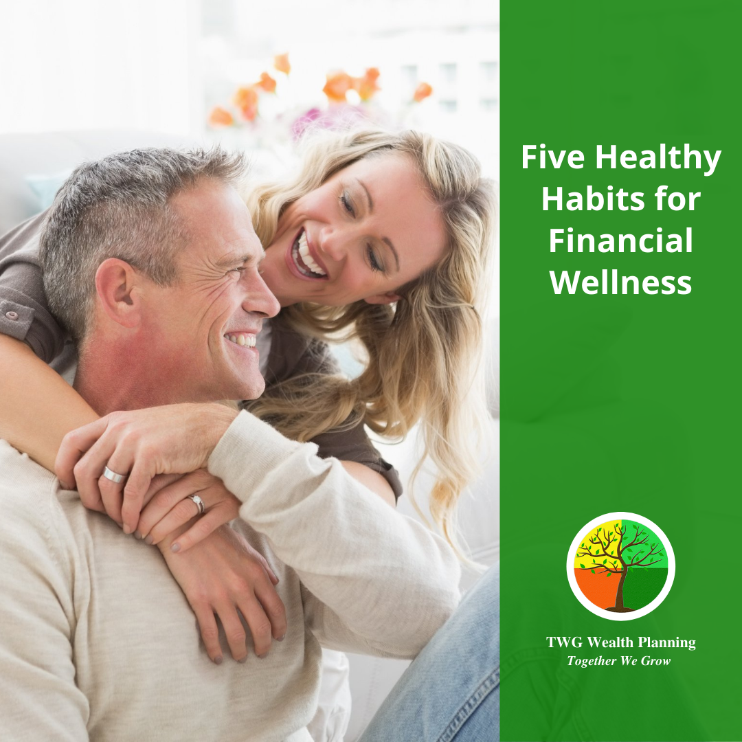 Five Healthy Habits for Financial Wellness