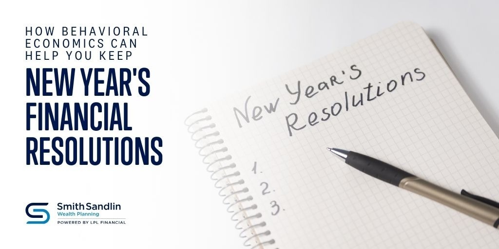 How Behavioral Economics Can Help You Keep New Year's Financial Resolutions
