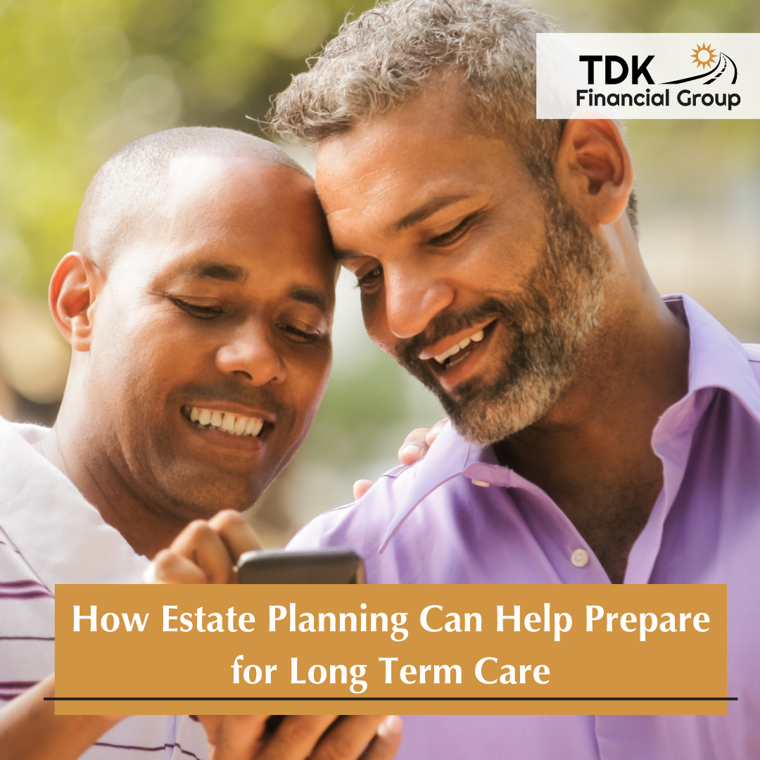 How Estate Planning Can Help Prepare for Long Term Care