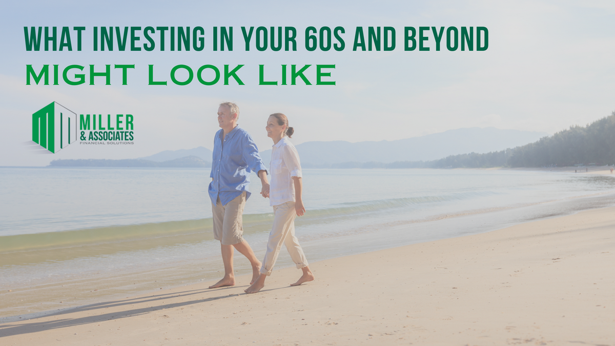 Investing in Your 60s and Beyond