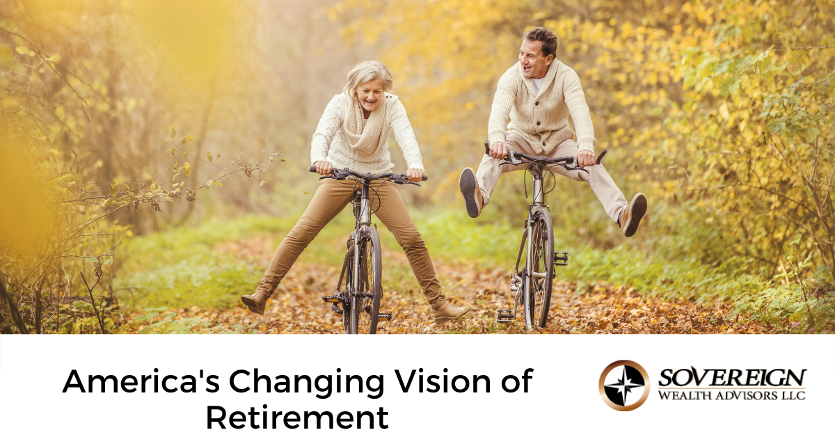 America’s Changing Vision of Retirement
