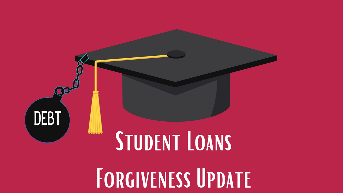 Student loan forgiveness (update inside)