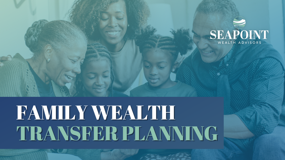 Family Wealth Transfer Planning